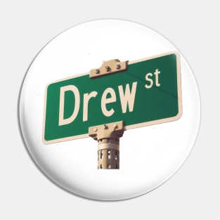 DREW STREET Pin