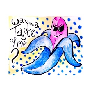 Wanna Taste of Me? Going Bananas! Watercolor T-Shirt