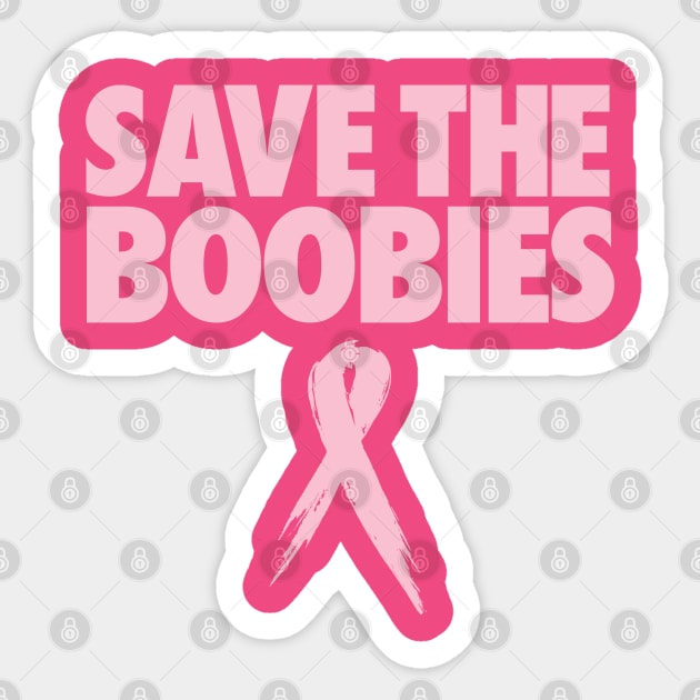 Save The Boobies Breast Cancer Awareness Shirt Sticker for Sale