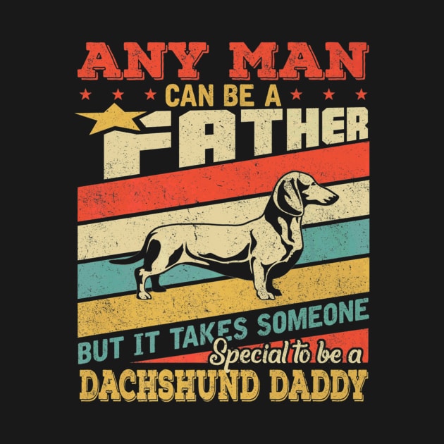 Dachshund Daddy Love Fathers Day by Typewriter Lovecraft