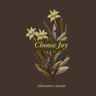 Choose Joy Adventure Awaits T-Shirt
