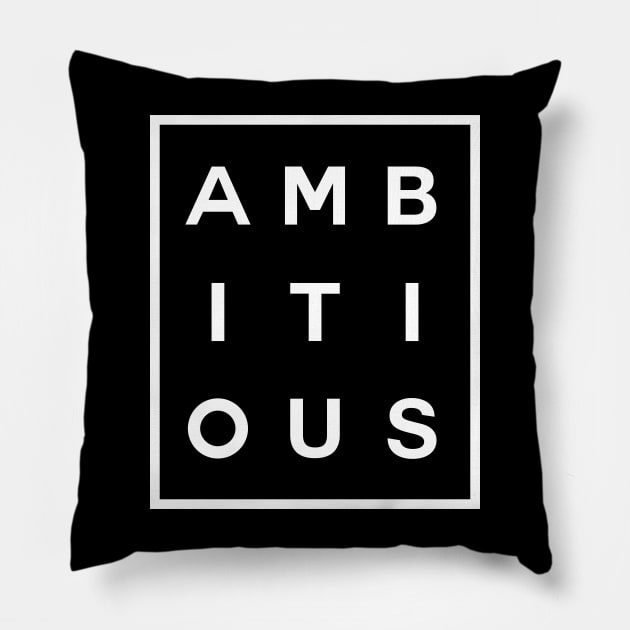 Ambitious Boxed (White) Pillow by inotyler