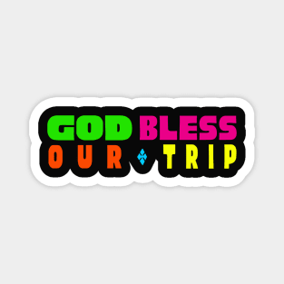 GOD BLESS OUR TRIP JEEPNEY FILIPINO NEON Magnet