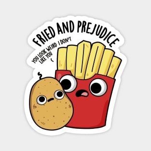 Fried And Prejudice Funy Fries Pun Magnet