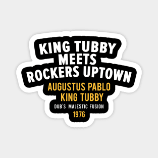 King Tubby Meets Rockers Uptown: Dub's Majestic Fusion Magnet