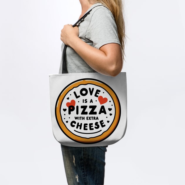 Love is a Pizza with Extra Cheese by Frank Ring