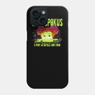 hocus pocus i put a spell on you Phone Case