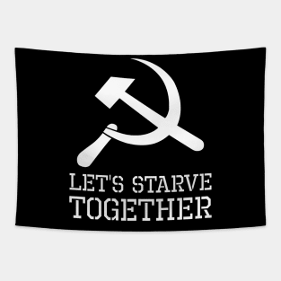 Let´s Starve Together - Anti Socialist & Communist Tapestry