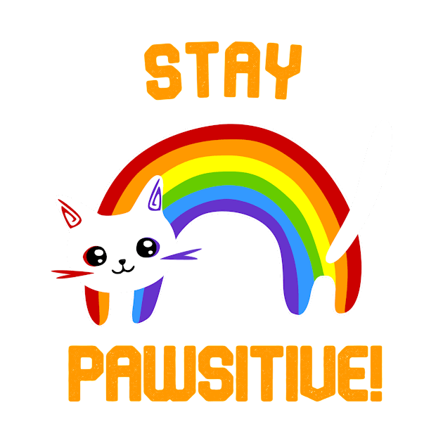 Stay PAWsitive! Motivational by Nickym30