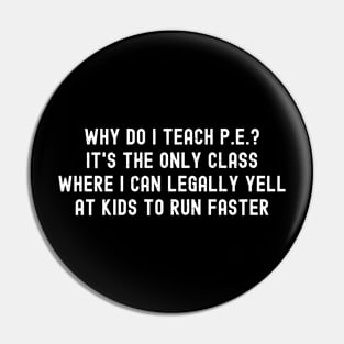 Why do I teach PE? Pin