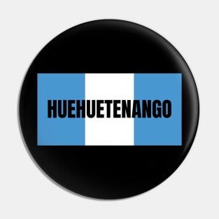 Huehuetenango City in Guatemala Flag Colors Pin