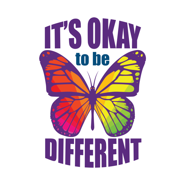 Being Different Is Okay - Rainbow Autism Butterfly Gift by ScottsRed