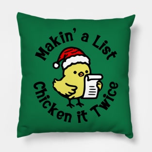 Makin' A List, Chicken It Twice Pillow