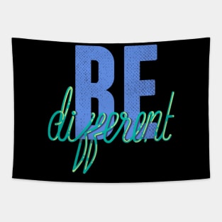 Be Different Tapestry