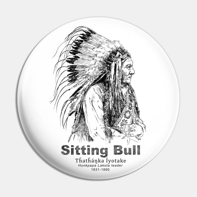 Sitting Bull-Lakota-Sioux-Native American-Indian Pin by StabbedHeart