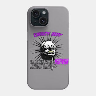 Crazy Boy Phone Case