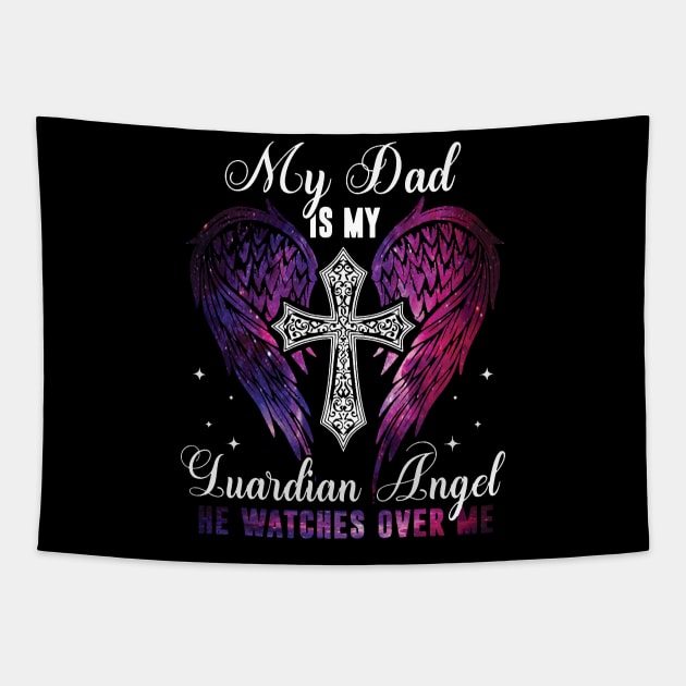 My Dad Is My Guardian Angel He Watches Over Me Tapestry by Buleskulls 