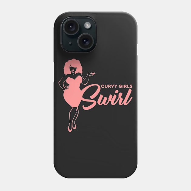 Curvy Girls Swirl Pink Phone Case by MiscegeNation2018