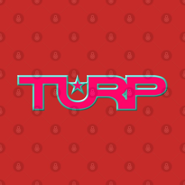 TURP by Bullies Brand