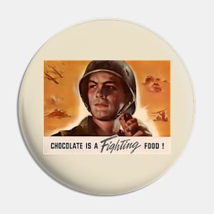 Chocolate is a Fighting Food!  WWII Chocolate Advertisment Pin