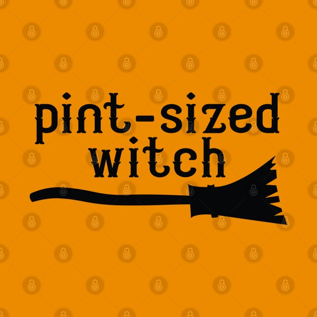 Pint-Sized Witch Cute Halloween Saying by HungryDinoDesign