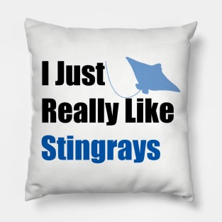 I just really like stingrays Pillow