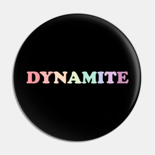 Dynamite - BTS 방탄소년단 Pin