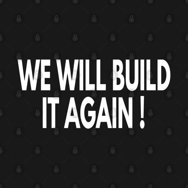 Trump For President 2020 - We Will Build It Again by Redmart