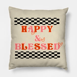 happy Blessed Pillow