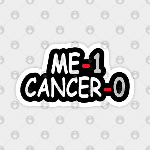 me 1 cancer 0 Magnet by ReD-Des