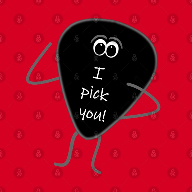 Funny Guitar Pick "I Pick You" by Timeforplay