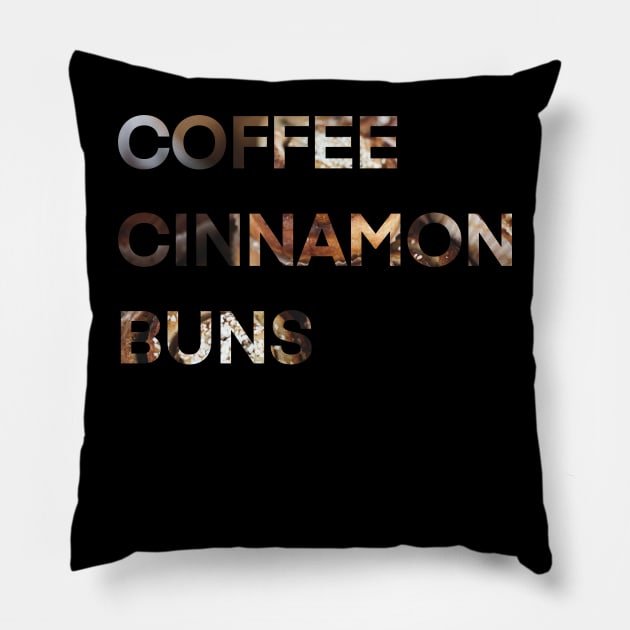 Coffee Cinnamon Buns Fika Time Pillow by eden1472