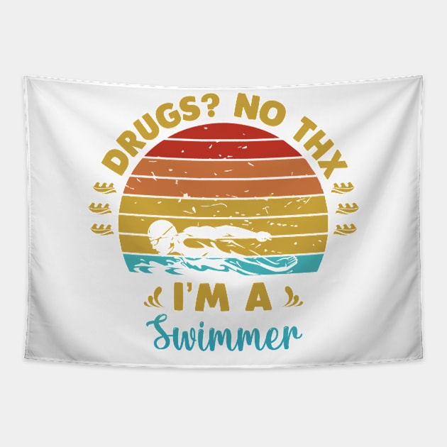 Drugs No thanks Im a swimmer Tapestry by Swimarts