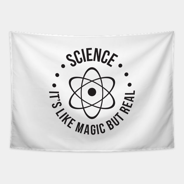 SCIENCE: It's Like Magic, But Real T-Shirt Tapestry by RedYolk