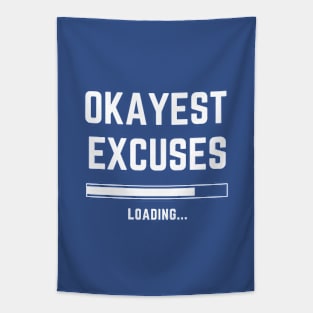 Okayest Excuses Tapestry