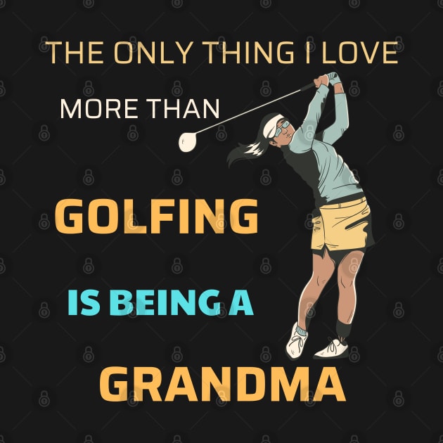 golf is being a grandma by DuViC