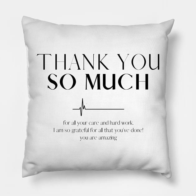 THANK YOU DOCTORS, NURSES, AND ALL HEALTHCARE WORKERS Pillow by sarsarahstore