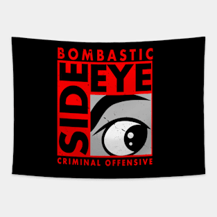 Bombastic Side Eye Funny Trending Popular Quote Meme Gift For Kids Tapestry