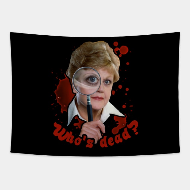 Jessica Fletcher - Who's dead? Tapestry by Indecent Designs