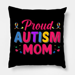 Proud Autism Mom Pillow