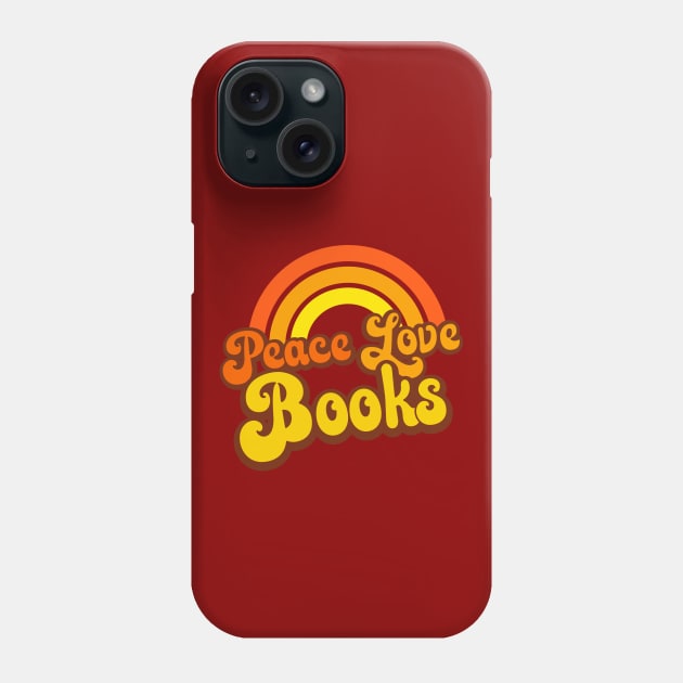 Peace Love Books - Retro Rainbow Phone Case by Jitterfly