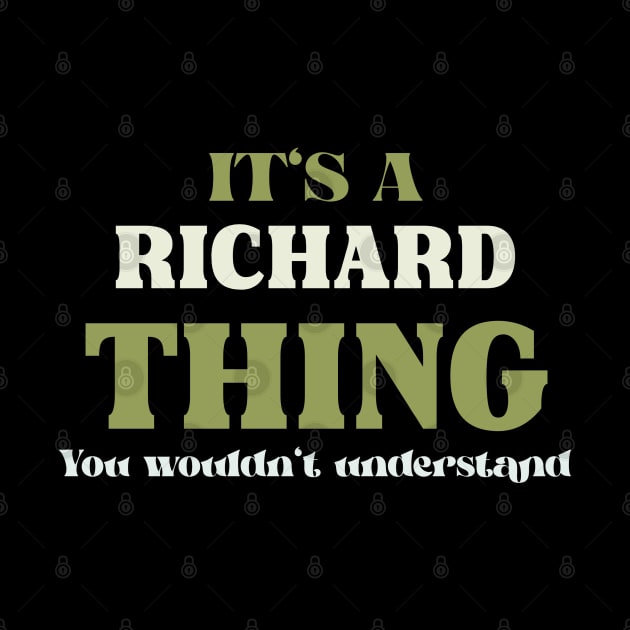 It's a Richard Thing You Wouldn't Understand by Insert Name Here