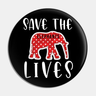 Save the Elephants Lives, Elephant lovers Pin