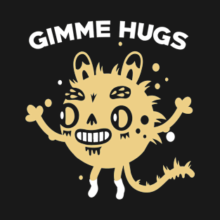 Gimme Hugs | #DW T-Shirt