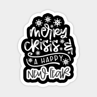 Merry Crisis & A Happy New Fear Magnet