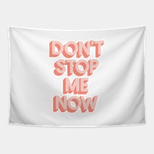 Don't Stop Me Now Tapestry