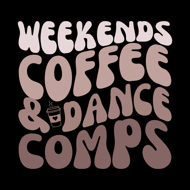 Weekends Coffee and Dance comps Lover by Orth