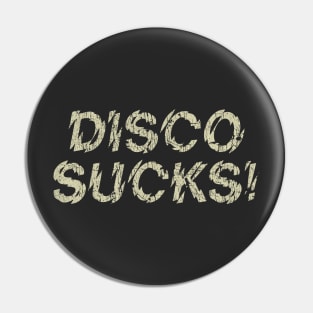 Disco Sucks! 1979 Pin