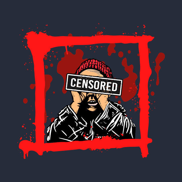 Censored by Keepyourheadup