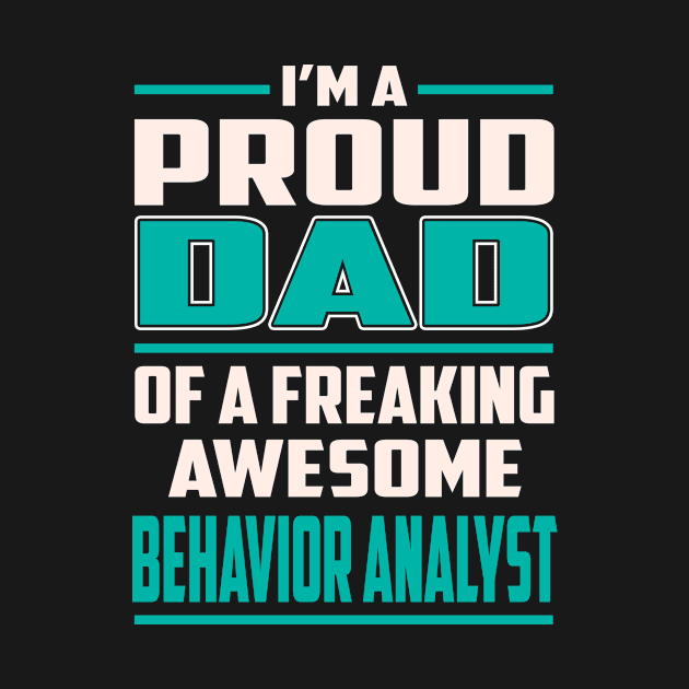 Proud DAD Behavior Analyst by Rento